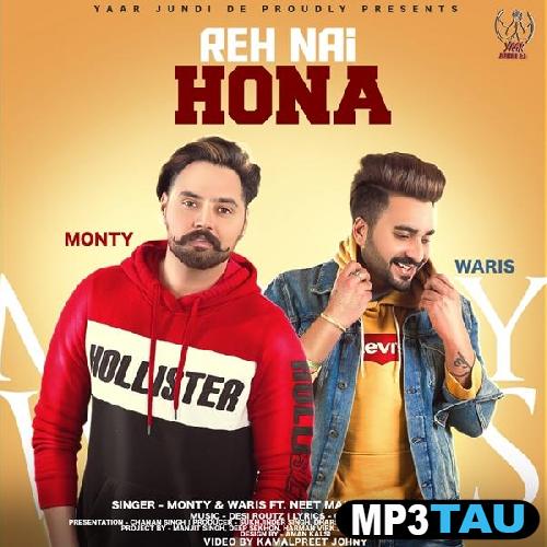 Reh-Nhi-Hona Monty Waris mp3 song lyrics